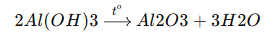 2Al(OH)3 t o ​ Al2O3+3H2O